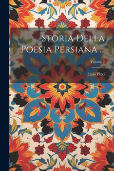 Paperback Storia Della Poesia Persiana ...; Volume 2 [Italian] Book