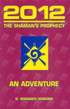Paperback 2012: The Shaman's Prophecy Book