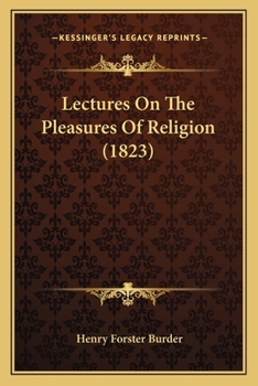 Lectures On The Pleasures Of Religion