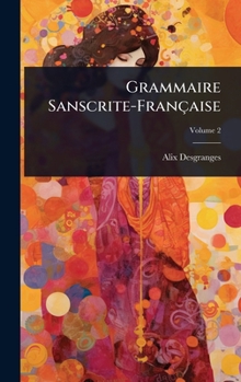 Hardcover Grammaire Sanscrite-Française [French] Book