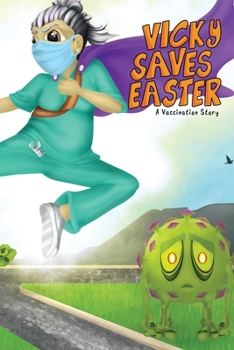 Paperback Vicky Saves Easter: A Vaccination Story Book