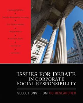 Paperback Issues for Debate in Corporate Social Responsibility: Selections from CQ Researcher Book