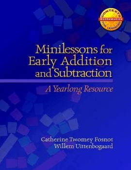 Paperback Minilessons for Early Addition and Subtraction: A Yearlong Resource Book