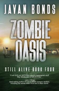 Zombie Oasis - Book #4 of the Still Alive