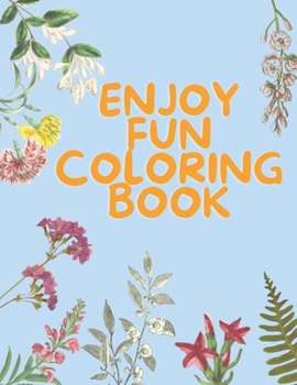 Paperback Enjoy fun coloring book: Enjoy fun coloring and simple designs with this relaxing coloring book. Book