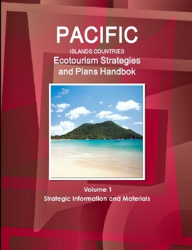 Paperback Pacific Islands Countries Ecotourism Strategies and Plans Handbook Volume 1 Strategic Information and Materials Book