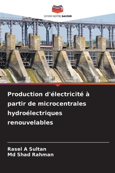 Paperback Production d'électricité à partir de microcentrales hydroélectriques renouvelables [French] Book