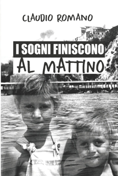 Paperback I Sogni Finiscono Al Mattino: Claudio Romano [Italian] Book