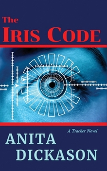 Hardcover The Iris Code: A Tracker Novel Book