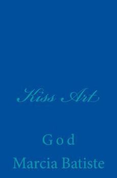 Kiss Art: God