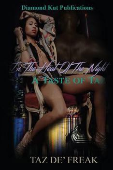 Paperback In The Heat Of The Night; A Taste of Taz Book