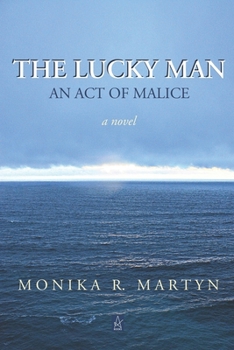 Paperback The Lucky Man: An Act of Malice Book