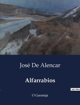 Alfarrabios: O Garatuja (Portuguese Edition)