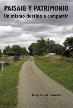 Paperback Paisaje y Patrimonio: Un mismo destino a compartir (Spanish Edition) [Spanish] Book