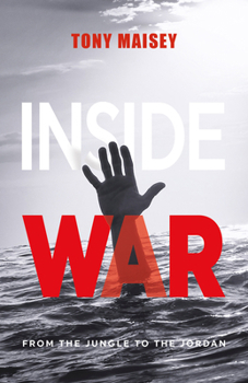 Paperback Inside War: From the Jungle to the Jordan Book