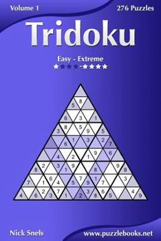 Paperback Tridoku - Easy to Extreme - Volume 1 - 276 Puzzles Book