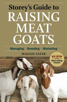 Paperback Storey's Guide to Raising Meat Goats: Managing, Breeding, Marketing Book