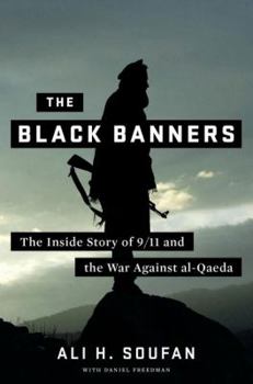 Hardcover The Black Banners: The Inside Story of 9/11 and the War Against Al-Qaeda Book