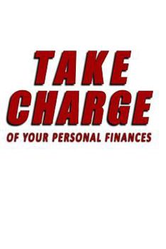 Paperback Take Charge Of Your Personal Finances Book