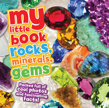 Hardcover My Little Book of Rocks, Minerals and Gems Book