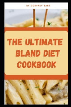 Paperback The Ultimate bland diet cookbook Book