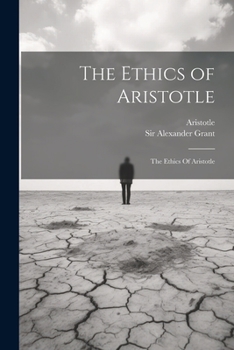 Paperback The Ethics of Aristotle: The Ethics Of Aristotle [Greek, Ancient (To 1453)] Book