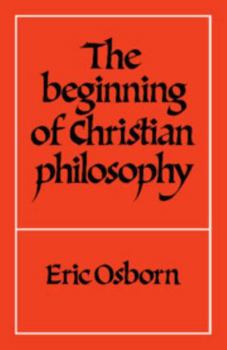 Paperback The Beginning of Christian Philosophy Book