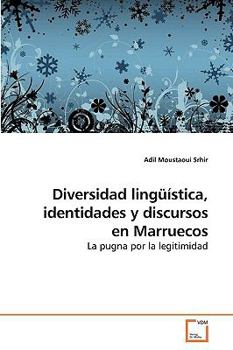 Paperback Diversidad lingüística, identidades y discursos en Marruecos Book