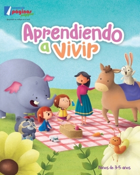 Paperback Aprendiendo a vivir: Niños 3 - 5 años [Spanish] Book