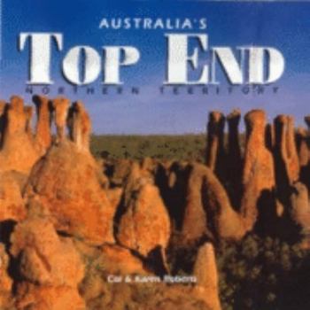 Hardcover Australia's Top End: Northern Territory Book