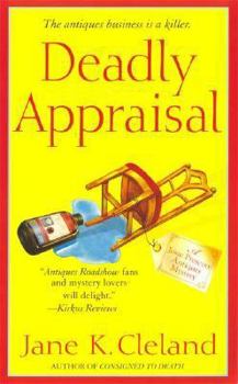 Deadly Appraisal - Book #2 of the Josie Prescott Antiques Mystery