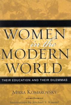 Paperback Women in the Modern World: Their Education and Their Dilemmas Book