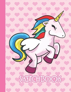 Paperback Sketchbook: Cute Blank Notebook for Sketching and Picture Space with Colorful Rainbow Unicorn and Hearts Unlined Paper Book for Dr Book