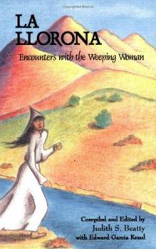 Paperback La Llorona: Encounters With the Weeping Woman Book
