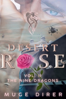 Desert Rose - The Nine Dragons (1,2,3)