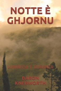 NOTTE È GHJORNU: LUMINOSA  È  DURANZA (Corsican Edition)