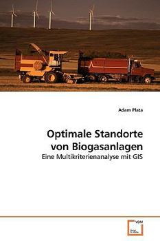 Paperback Optimale Standorte von Biogasanlagen [German] Book