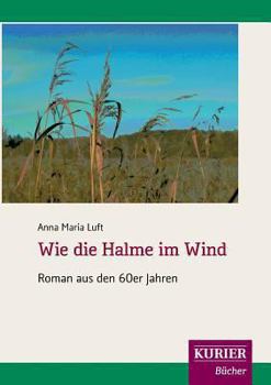 Paperback Wie die Halme im Wind [German] Book