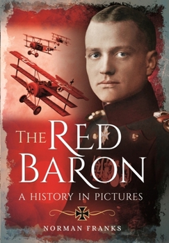 Paperback The Red Baron: A History in Pictures Book