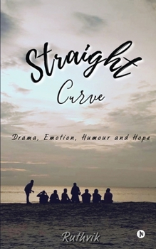 Paperback Straight Curve: Drama, Emotion, Humour and Hope Book