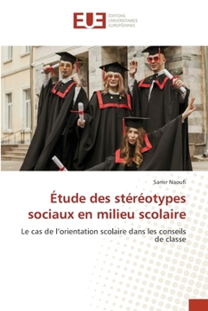 Étude des stéréotypes sociaux en milieu scolaire (French Edition)