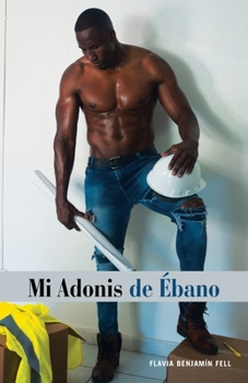Paperback Mi Adonis De Ébano [Spanish] Book