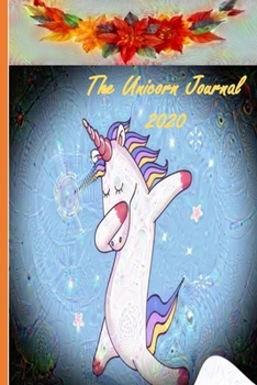 Paperback The Unicorn Journal 2020: Journal and Notebook for Girls Book