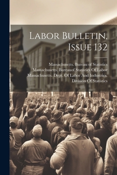Paperback Labor Bulletin, Issue 132 Book