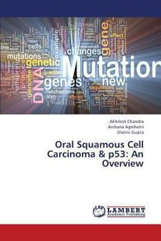 Paperback Oral Squamous Cell Carcinoma & P53: An Overview Book