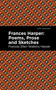 Paperback Frances Harper: Poems, Prose and Sketches Book