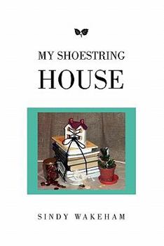 Paperback My Shoestring House Book