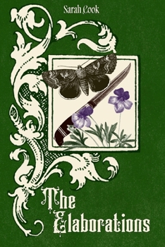 Paperback The Elaborations: Book 1 in the Moth & Blade Duet Book