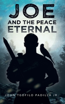 Hardcover Joe And The Peace Eternal Book