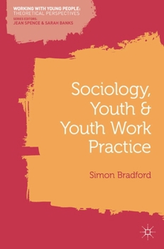 Paperback Sociology, Youth and Youth Work Practice Book